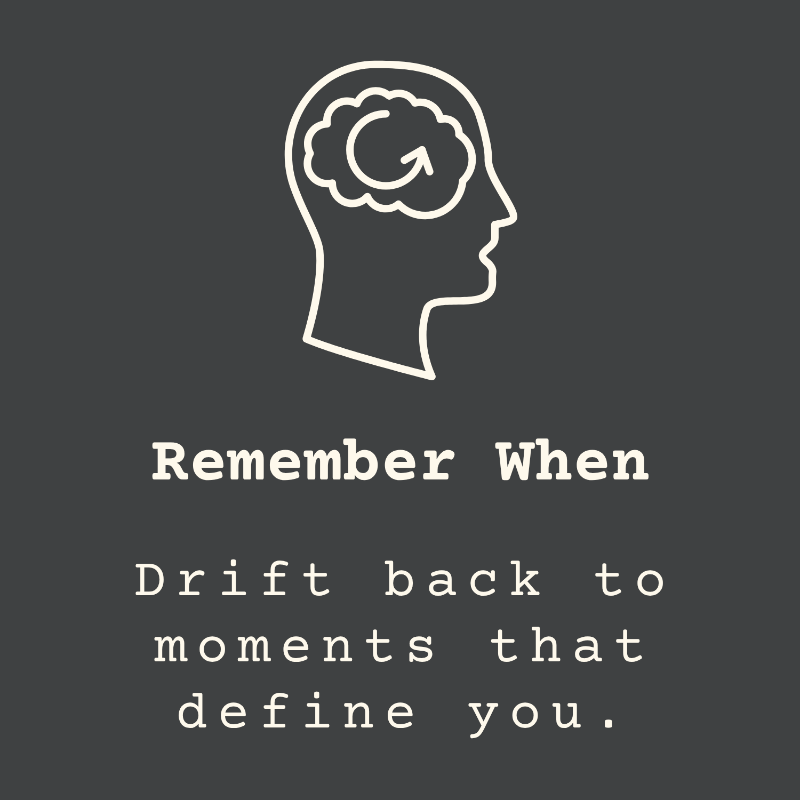 White silhouette of a head with a mind thinking and text 'Remember When Drift back to moments that define you.' on a black background